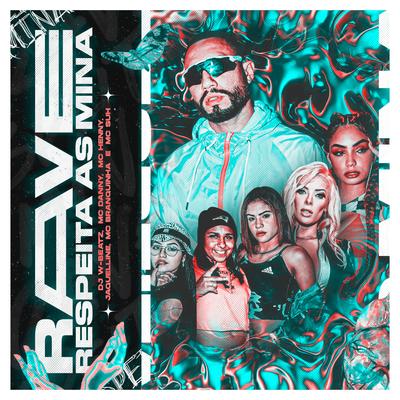 Rave Respeita as Mina (feat. Jaquelline, Mc Branquinha & MC Suh) By Dj W-Beatz, Mc Danny, Mc Henny, Jaquelline, Mc Branquinha, Mc Suh's cover