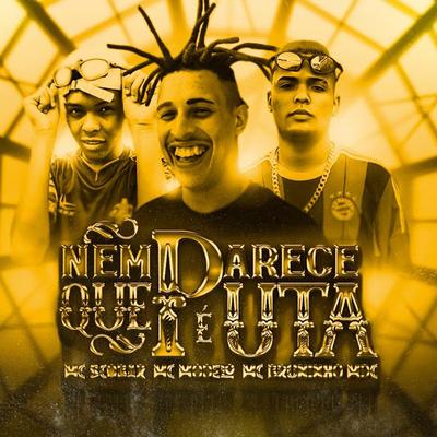 Nem Parece Que É Puta By Mc Scobar, MC Modelo, MC Bruninho MDC's cover