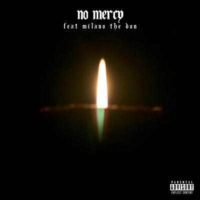No Mercy By Lit Lords, Milano The Don's cover