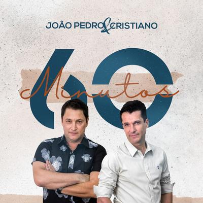 60 Minutos By João Pedro e Cristiano's cover