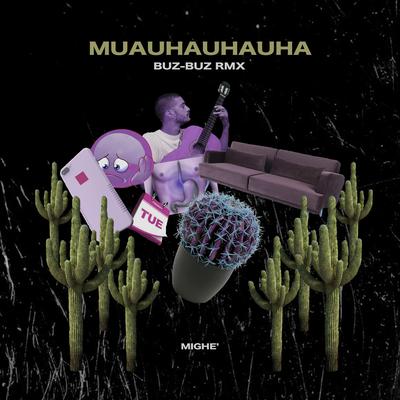 Muauhauhauhau Buz Buz (Remix)'s cover