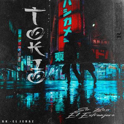 Tokio (feat. BK) By Jeraz, BK, Sir Boss's cover