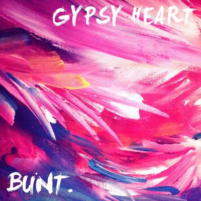 Gypsy Heart (feat. Neil Ormandy) By BUNT., Neil Ormandy's cover