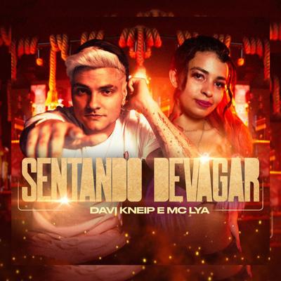 Sentando Devagar By Davi Kneip, MC Lya's cover