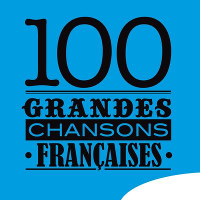 100 grandes chansons françaises's cover