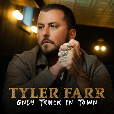 Only Truck In Town By Tyler Farr's cover