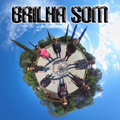 Banda Brilha Som's cover