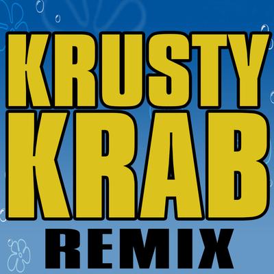 Krusty Krab Spongebob Trap Remix Vine Theme By William Jacobs's cover