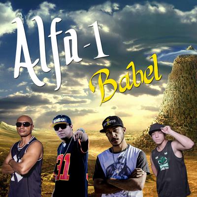 Babel By Alfa-1, Novo Cenário, 1° Distrito, apostolos do rap's cover