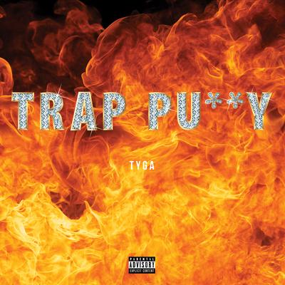 Trap Pussy By Tyga's cover