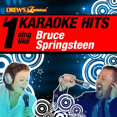 Drew's Famous # 1 Karaoke Hits: Sing Like Bruce Springsteen's cover