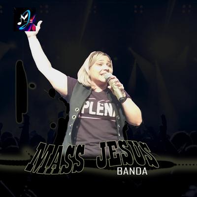 Banda Mass Jesus's cover