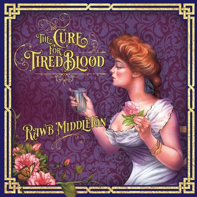 The Cure for Tired Blood's cover