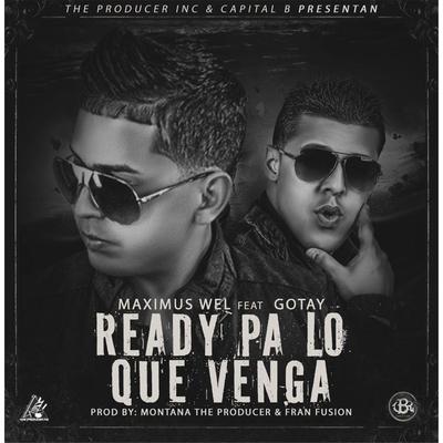 Ready Pa Lo Que Venga (feat. Gotay)'s cover
