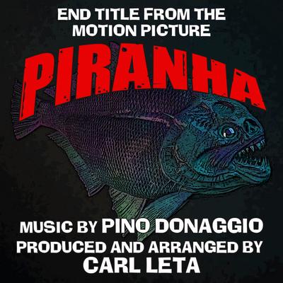 Piranha (End Title from the 1978 motion picture score) By Carl Leta's cover