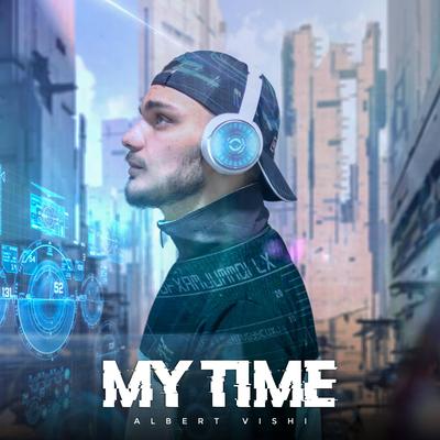 My Time By Albert Vishi's cover