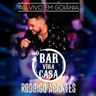 O Bar Vira Casa (Ao Vivo em Goiânia)'s cover