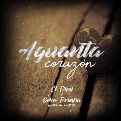 Aguanta Corazón's cover