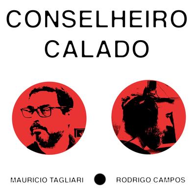Conselheiro Calado By Mauricio Tagliari, Rodrigo Campos's cover