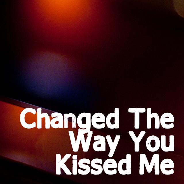 Changed The Way You Kiss Me's avatar image