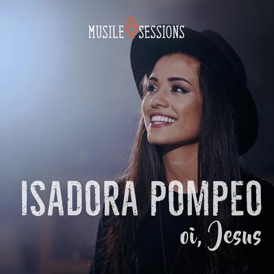 Oi, Jesus By Isadora Pompeo's cover