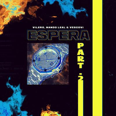 Espera part. 2 By $IFRA, Nando Leal, Vescovi's cover