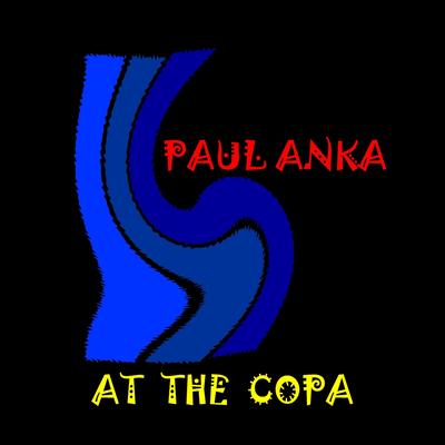 Paul Anka - At the Copa's cover