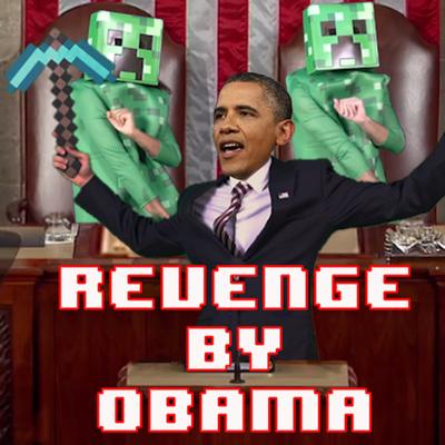 Revenge by Obama (Creeper, Aw Man) By The Gregory Brothers's cover