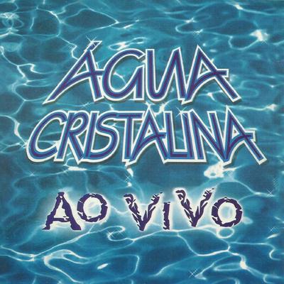 Serei Tua Sim (Ao Vivo) By Banda Água Cristalina's cover