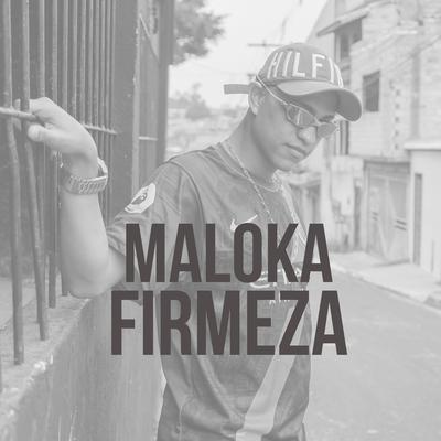 Maloka Firmeza By Mc Nathan ZK's cover