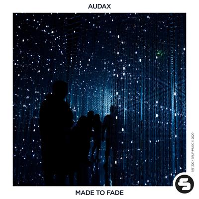 Made to Fade By Audax's cover