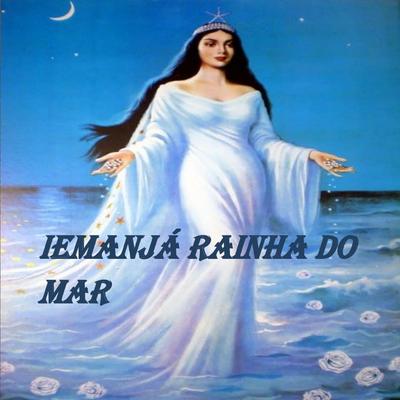 Iemanja Rainha do Mar's cover