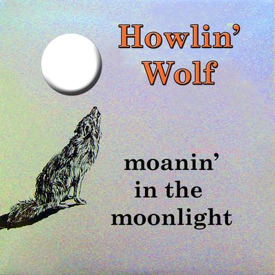 Moanin' in the Moonlight's cover