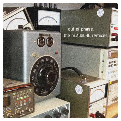 Out of Phase: The hEADaCHE Remixes's cover