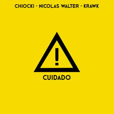 Cuidado By Nícolas Walter, Krawk, Chiocki's cover
