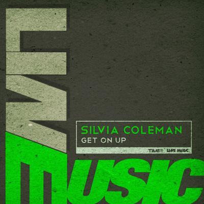 Get On Up (Factory Mix) By Silvia Coleman's cover