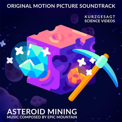 Asteroid Mining By Epic Mountain's cover