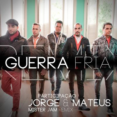 Guerra Fria (feat. Jorge & Mateus) (Remix Mister Jam) By Sorriso Maroto, Jorge & Mateus, Mister Jam's cover
