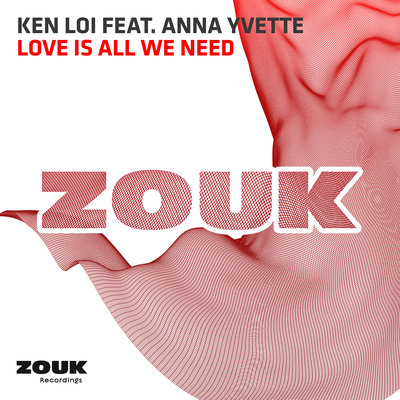 Love Is All We Need (Original Mix) By Ken Loi, Anna Yvette's cover