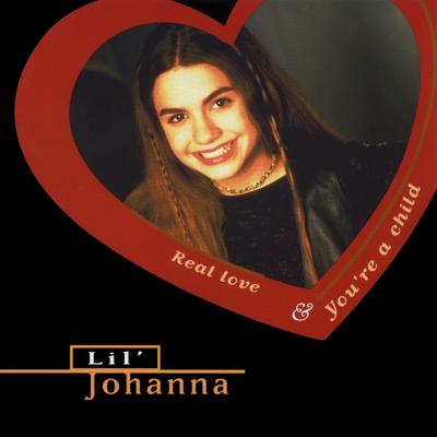 Real Love (Freestyle Hot Mix) By Lil Johanna's cover