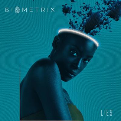 Lies By Biometrix's cover