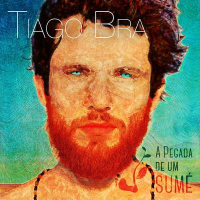 Tiago Bra's cover