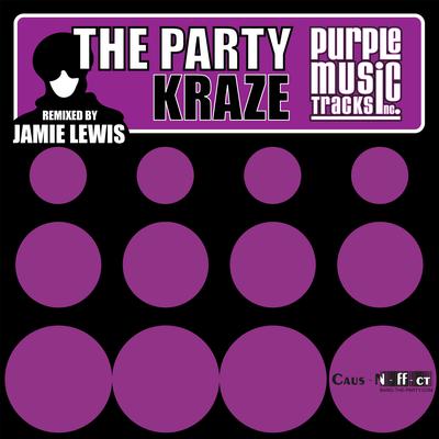 The Party (Jamie Lewis Radio Version) By Kraze, Jamie Lewis's cover
