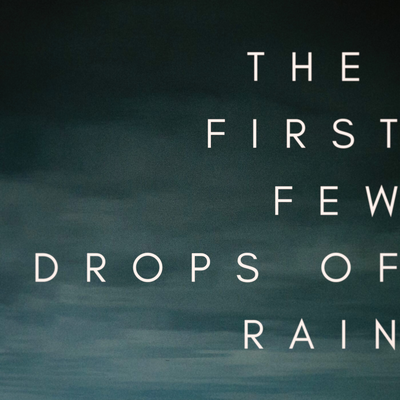 The First Few Drops of Rain's cover