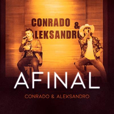 Afinal By Conrado & Aleksandro's cover