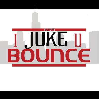 I Juke U Bounce's cover