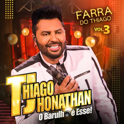 Farra do Thiago, Vol. 3's cover