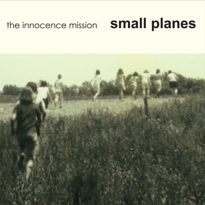 Oh Do Not Fly Away By The Innocence Mission's cover