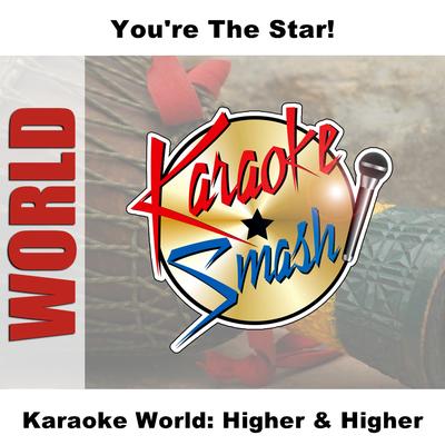 Karaoke World: Higher & Higher's cover