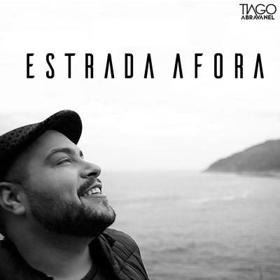 Estrada Afora By Tiago Abravanel's cover